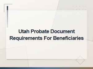 Utah Estate Inventory: Documents Beneficiaries Need