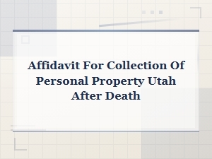 Utah Small Estate Affidavit for Personal Property